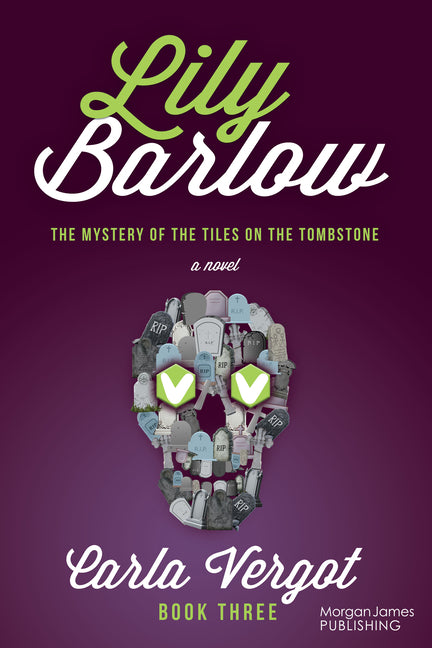 Book cover for Lily Barlow Book Three: The Mystery of the Tiles on the Tombstone