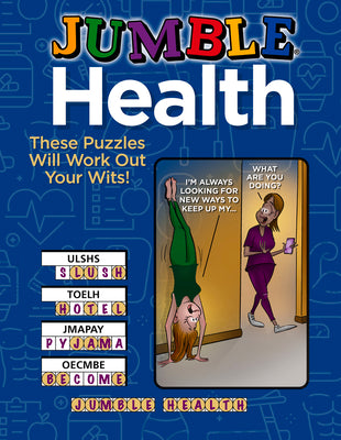 Book cover for Jumble(r) Health: These Puzzles Will Work Out Your Wits!