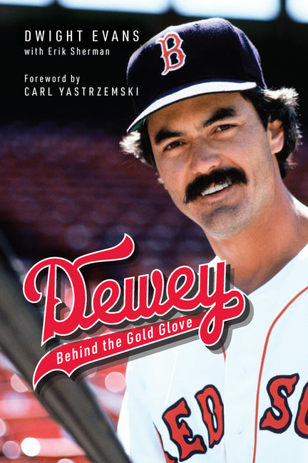 Book cover for Dewey: Behind the Gold Glove