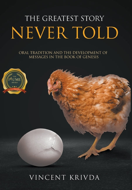 Book cover for Greatest Story Never Told: Oral Tradition and the Development of Messages in the Book of Genesis