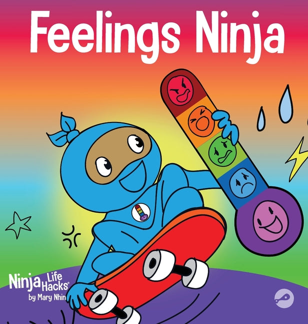 Book cover for Feelings Ninja: A Social, Emotional Children's Book About Recognizing and Identifying Your Feelings, Sad, Angry, Happy
