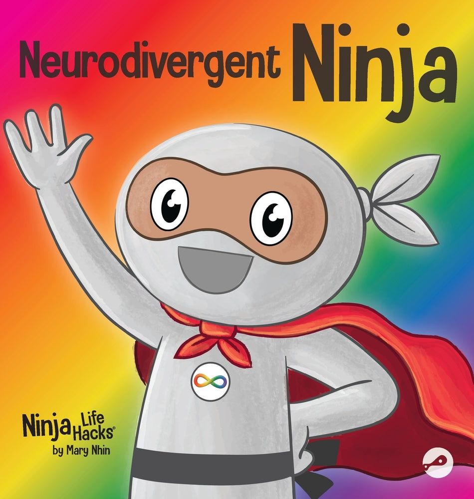Book cover for Neurodivergent Ninja: A Children's Book About the Gifts of Neurodiversity