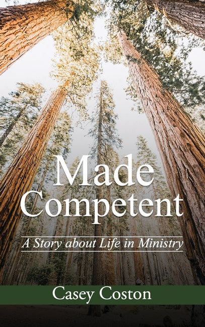 Book cover for Made Competent: A Story about Life in Ministry