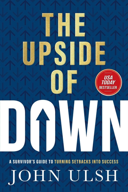 Book cover for Upside of Down: A Survivor's Guide to Turning Setbacks Into Success