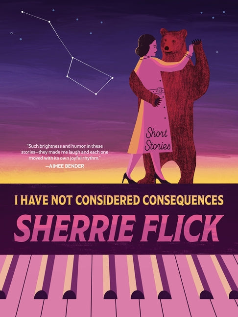 Book cover for I Have Not Considered Consequences: Short Stories