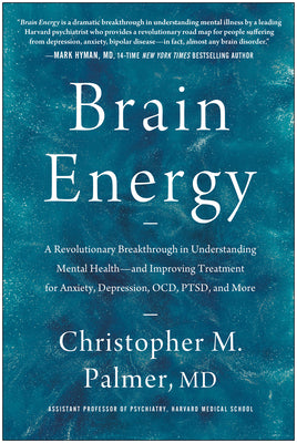 Book cover for Brain Energy: A Revolutionary Breakthrough in Understanding Mental Health--And Improving Treatment for Anxiety, Depression, Ocd, Pts