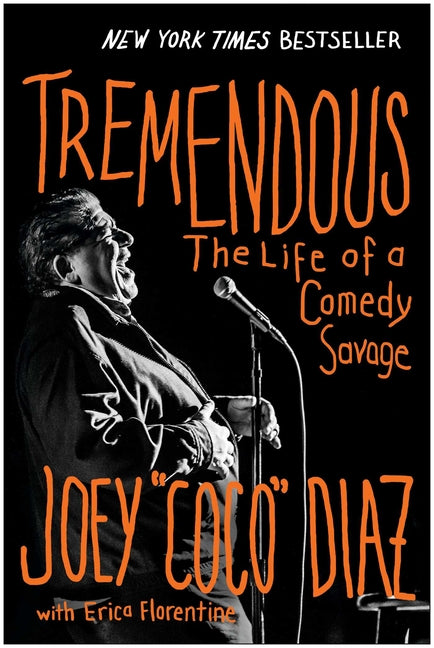Book cover for Tremendous: The Life of a Comedy Savage