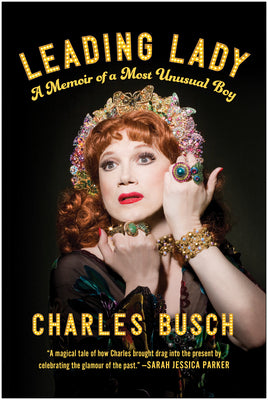 Book cover for Leading Lady: A Memoir of a Most Unusual Boy