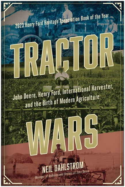 Book cover for Tractor Wars: John Deere, Henry Ford, International Harvester, and the Birth of Modern Agriculture