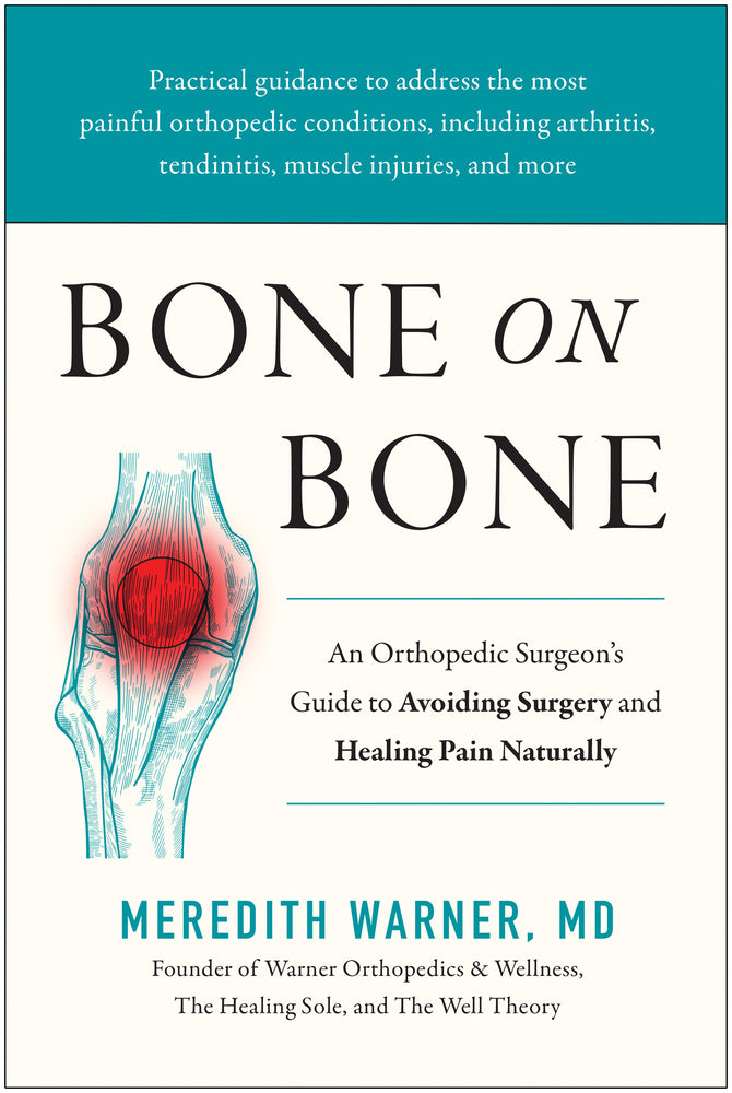 Book cover for Bone on Bone: An Orthopedic Surgeon's Guide to Avoiding Surgery and Healing Pain Naturally