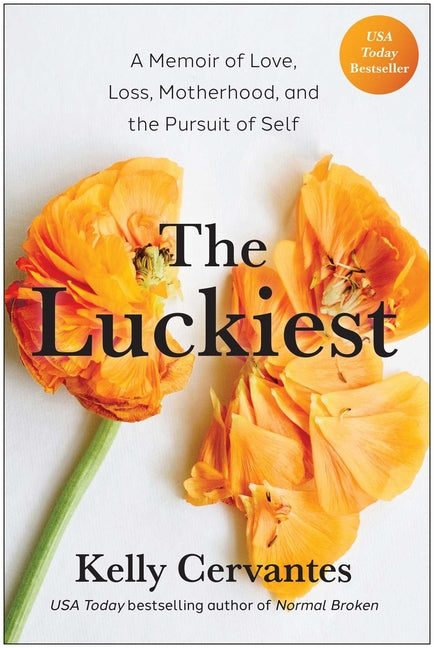 Book cover for Luckiest: A Memoir of Love, Loss, Motherhood, and the Pursuit of Self