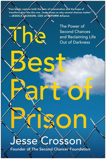 Book cover for Best Part of Prison: The Power of Second Chances and Reclaiming Life Out of Darkness