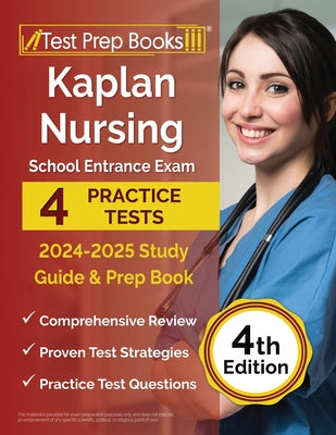 Book cover for Kaplan Nursing School Entrance Exam 2024-2025 Study Guide: 4 Practice Tests and Prep Book [4th Edition]