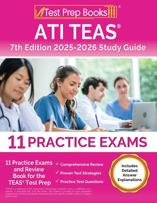 Book cover for ATI TEAS 7th Edition 2025-2026 Study Guide: 11 Practice Exams and Review Book for the TEAS Test Prep [Includes Detailed Answer Explanations]