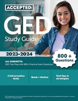 Book cover for GED Study Guide 2023-2024 All Subjects: GED Test Prep with 800+ Practice Exam Questions