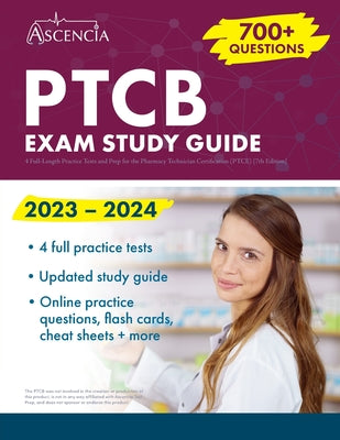 Book cover for PTCB Exam Study Guide 2023-2024: 4 Full-Length Practice Tests and Prep for the Pharmacy Technician Certification (PTCE) [7th Edition]