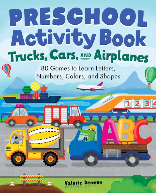 Book cover for Preschool Activity Book Trucks, Cars, and Airplanes: 80 Games to Learn Letters, Numbers, Colors, and Shapes