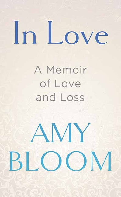 Book cover for In Love: A Memoir of Love and Loss