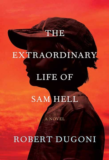 Book cover for The Extraordinary Life of Sam Hell