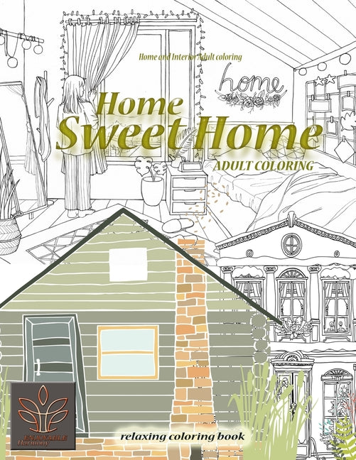 Book cover for Relaxing coloring book Home Sweet Home. Home and Interior Adult coloring: Adult coloring book Home & Architecture