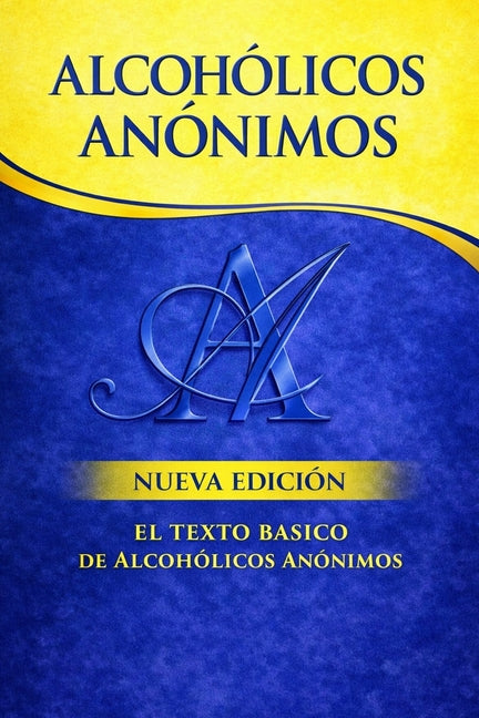 Book cover for Alcoholics Anonymous: The Big Book Spanish Edition