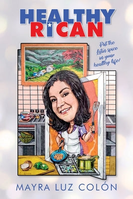 Book cover for Healthy Rican: Put the Latin Spice in Your Healthy Life!