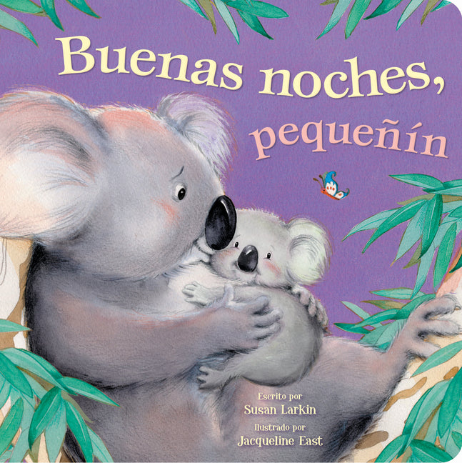 Book cover for Tender Moments: Buenas Noches, Pequeñín - Good Night Little One (Spanish Edition)