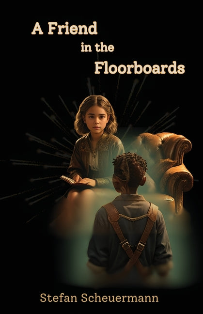 Book cover for Friend in the Floorboards