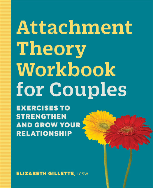 Book cover for Attachment Theory Workbook for Couples: Exercises to Strengthen and Grow Your Relationship