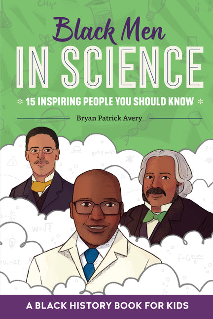 Book cover for Black Men in Science: A Black History Book for Kids