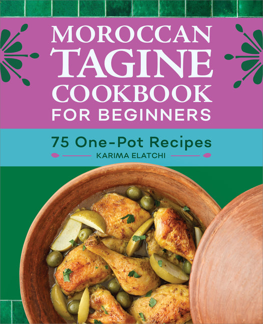 Book cover for Moroccan Tagine Cookbook for Beginners: 75 One-Pot Recipes