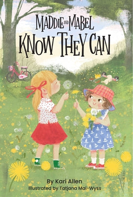 Book cover for Maddie and Mabel Know They Can: Book 3