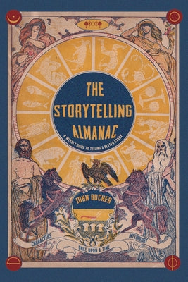 Book cover for The Storytelling Almanac: A Weekly Guide To Telling A Better Story