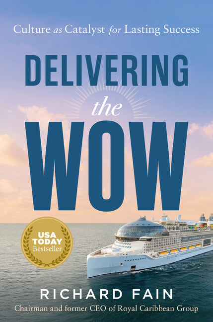 Book cover for Delivering the Wow: Culture as Catalyst for Lasting Success