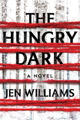 Book cover for The Hungry Dark: A Thriller