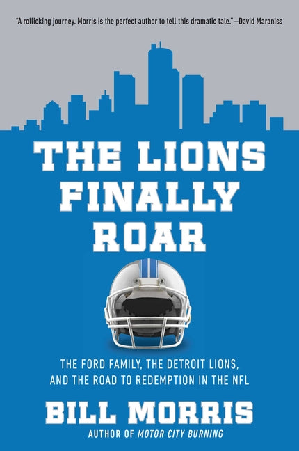 Book cover for Lions Finally Roar: The Ford Family, the Detroit Lions, and the Road to Redemption in the NFL