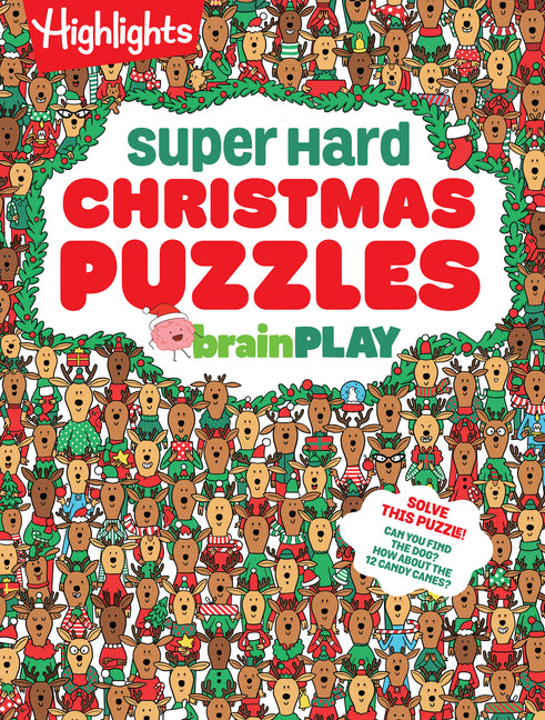 Book cover for Brainplay Super Hard Christmas Puzzles: 200+ Challenging Christmas Puzzles, Mazes, Logic Games and Wordplay. Holiday-Themed Activity Book Gift for Kid