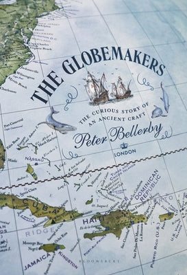 Book cover for The Globemakers: The Curious Story of an Ancient Craft