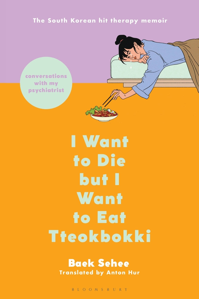Book cover for I Want to Die But I Want to Eat Tteokbokki: Conversations with My Psychiatrist