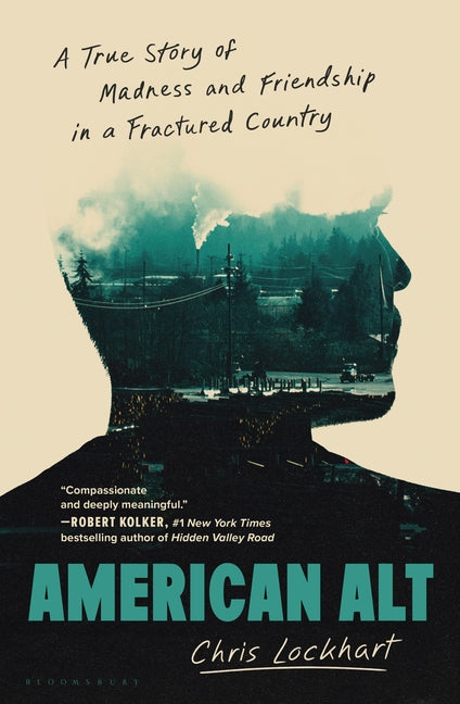 Book cover for American Alt: A True Story of Madness and Friendship in a Fractured Country