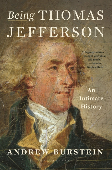 Book cover for Being Thomas Jefferson: An Intimate History