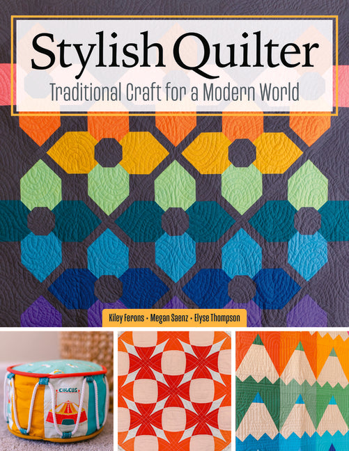 Book cover for Stylish Quilter: Traditional Craft for a Modern World