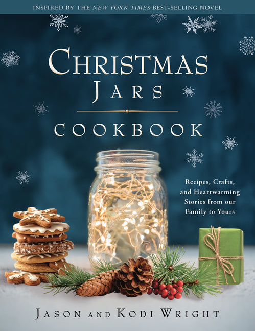 Book cover for Christmas Jars Cookbook: Recipes, Crafts, and Heartwarming Stories from Our Family to Yours