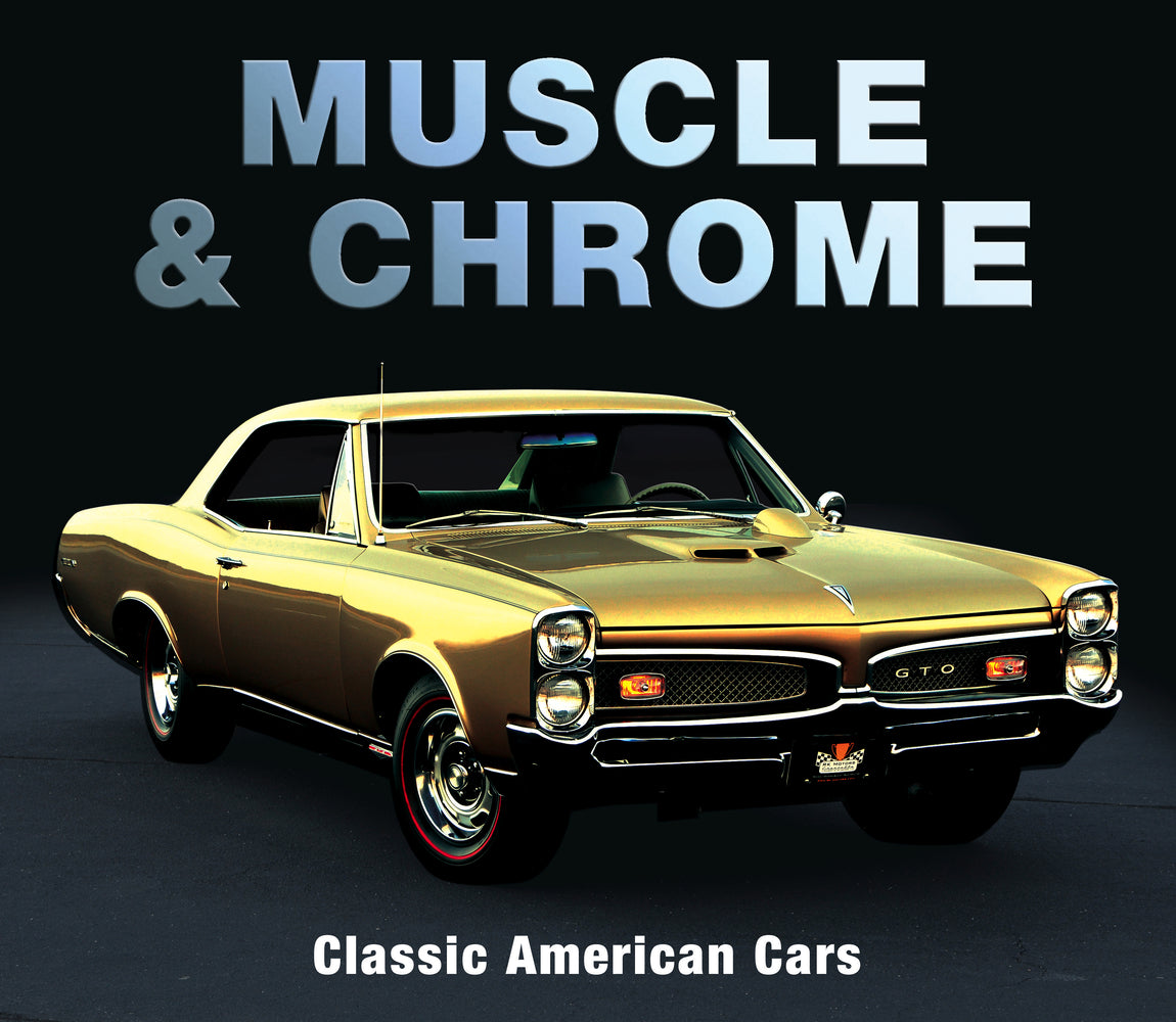 Book cover for Muscle & Chrome: Classic American Cars
