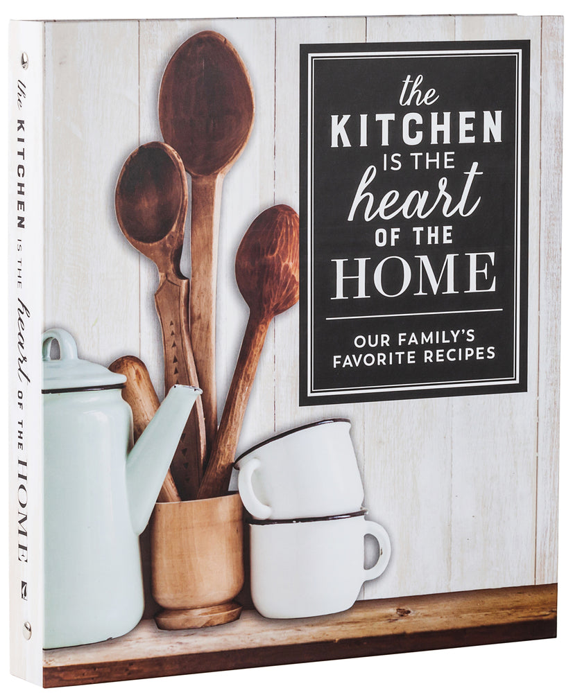 Book cover for Deluxe Recipe Binder - The Kitchen Is the Heart of the Home: Our Family's Favorite Recipes