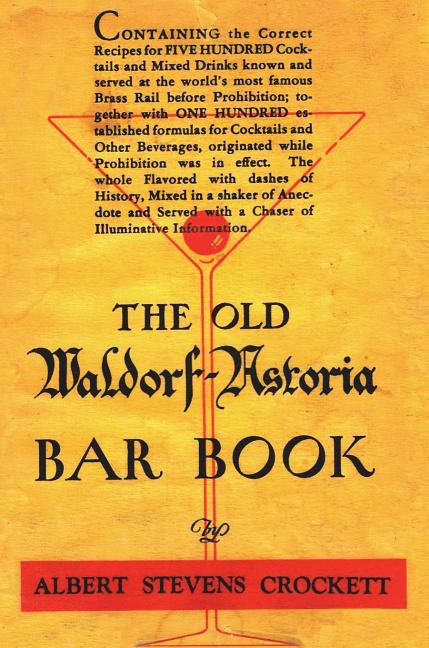 Book cover for The Old Waldorf Astoria Bar Book 1935 Reprint