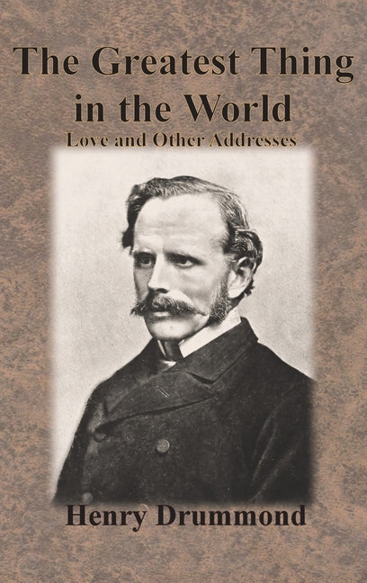 Book cover for Greatest Thing in the World: Love and Other Addresses