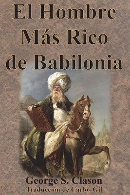 Book cover for El Hombre Más Rico de Babilonia