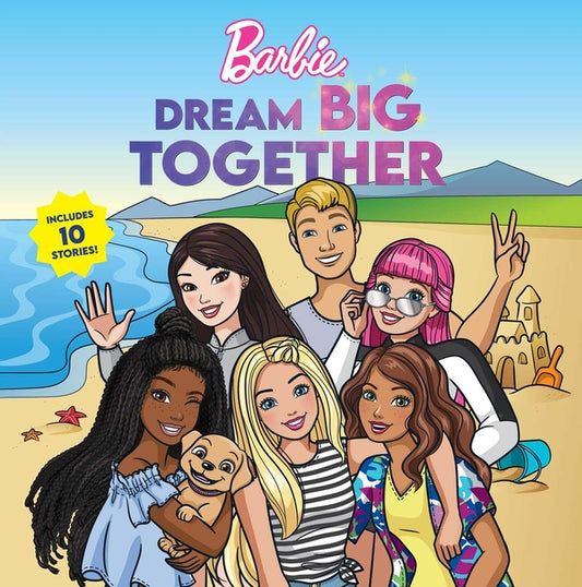 Book cover for Barbie: Dream Big Together (Storybook Collection)