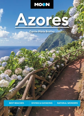 Book cover for Moon Azores: Best Beaches, Diving & Kayaking, Natural Wonders